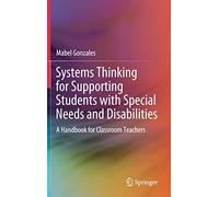 Systems Thinking For Supporting Students With Special Needs And Disabilities