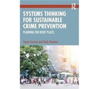 Systems Thinking for Sustainable Crime Prevention - Andy Newton - Taylor amp Francis Ltd - Livre en Anglais - Hardback Andy NewtonAndy Newton (Auteur)