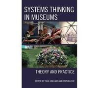 Systems Thinking in Museums - [Version Originale] Yuha Jung, Ann Rowson Love (Auteur)