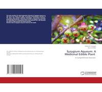 Syzygium Aqueum: A Medicinal Edible Plant: A Comprehensive Overview