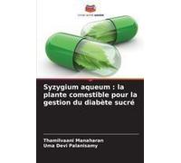 Syzygium Aqueum : La Plante Comestible Pour La Gestion Du Diabète Sucré