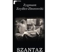 Szantaż - Zygmunt Zeydler-Zborowski (livre en polonais)