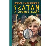 Szatan z siódmej klasy - Kornel Makuszyński (Buch auf Polnisch)