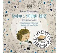 Szatan z siódmej klasy. Lektura z opracowaniem - Kornel Makuszyński (Hörbuch auf Polnisch)