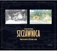 Szczawnica Voyage dans la station au 19ème siècle et aujourd'hui (Buch auf Polnisch)
