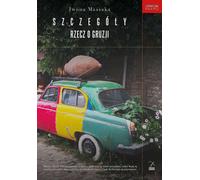 Szczegó³y Rzecz o Gruzji Iwona Massaka (Buch auf Polnisch)