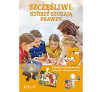 Szczêœliwi którzy szukaj¹ prawdy 5 Podrêcznik do nauki religii Krzysztof Mielnicki, El¿bieta Kondrak (Buch auf Polnisch)