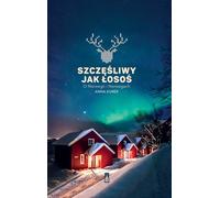 Szczêœliwy jak ³osoœ Anna Kurek (Buch auf Polnisch)