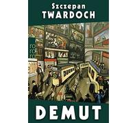 Szczepan Twardo Demut: Ein Berlin-Roman in den schillernden 20ern, von e (Poche)