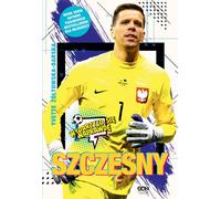 Szczęsny Le garçon qui osait être gardien de but - Yvette Żółtowska-Darska (Biografien auf Polnisch)