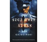Szczurzy szlak - Piotr Gajdziński (Buch auf Polnisch)