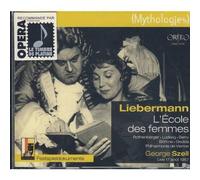 Szell, George - Liebermann - L'Ecole des femmes