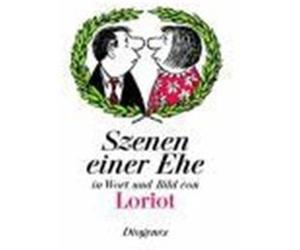 Szenen einer Ehe in Wort und Bild Loriot (Auteur)