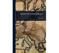 Szent Istvàn Kiràly