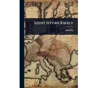 Szent Istvàn Kiràly
