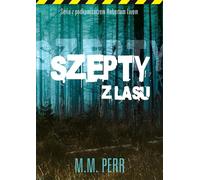 Szepty z lasu - M.M. Perr (roman policier en polonais)
