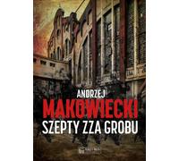 Szepty zza grobu - Andrzej Makowiecki (Buch auf Polnisch)