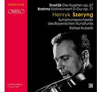 SZERYNG HENRYK (violino) - Dvorak : Die Hussiten, 67. Brahms : Concerto pour Violon, OP. 77. Szeryng, Kubelik