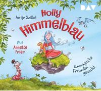 Szillat,Antje - Holly Himmelblau-Teil 1: Unmagische Freundin Ges [Import]