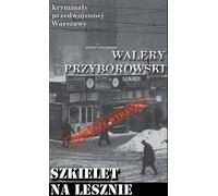 Szkielet na Lesznie - Walery Przyborowski (Buch auf Polnisch)