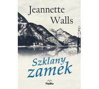 Szklany zamek - Jeannette Walls (livre en polonais)