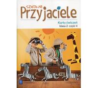 Szkolni Przyjaciele 2 karty æwiczeñ Czêœæ 4 Collective arrangement (Buch auf Polnisch)