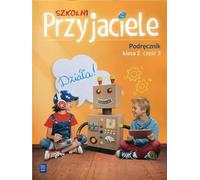 Szkolni Przyjaciele 2 Podrêcznik Czêœæ 3 Ewa Schumacher, Irena Zarzycka, Kinga Preibisz-Wala (Buch auf Polnisch)