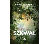 Szkwał - Patryk Bochniak (livre en polonais)