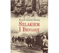 Szlakiem I Brygady - Wacław Lipiński (Buch auf Polnisch)