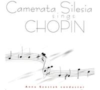 Szostak - Camerata Silesia Sings Chopin [Import]