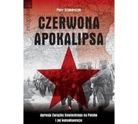 Szubarczyk, P : L'apocalypse rouge L'agression de l'Union soviétique