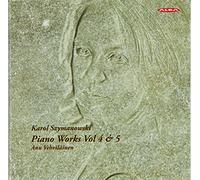 Szymanowksi, K. - Piano Works Vol.4 & 5
