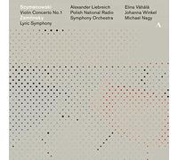 Szymanowski Concerto pour Violon N 1 Op35/Zemlinsky Symphonie Lyrique Op18