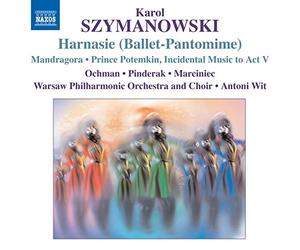 Szymanowski : Harnasie - Mandragora - Prince Potemkine