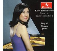 Sang Mi Chung - Szymanowski: Mazurka-Sonata No. 1, OP. 8