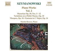 Szymanowski, K. - Szymanowski : Oeuvres pour piano vol. 2