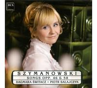 Szymanowski : Mélodies. Switacz, Salajczyk