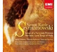 Szymanowski:Songs of a Fairyta