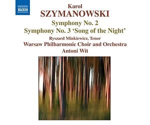 Szymanowski : Symphonie n° 2 - Symphonie n° Le Chant de la Nuit"