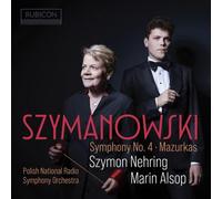Szymanowski Symphony Number 4 Opus 60 Symphonie concertante et Mazurkas Opus 50 CD