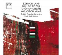 Laks, Rosza, Orban, Kilar : Musique pour Orchestre à Cordes. Szefcsik. [Import]