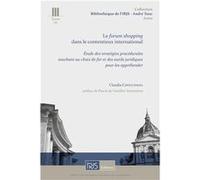 T.131. Le forum shopping dans le contentieux international Cavicchioli Claudia (Auteur)