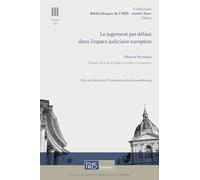 T. 140. Le jugement par défaut dans l'espace judiciaire européen