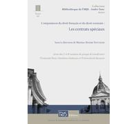 T. 141. Comparaison du droit roumain et du droit français : Les contrats spéciaux: Actes des 7e et 8e sessions du GT entre Paris 1 et Bucarest