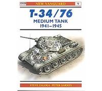 T-34 Medium Tank 1941-45, New Vanguard Series Steven Zaloga (Auteur)