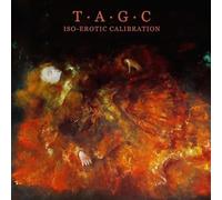 Tagc - Iso-Erotic Calibration [Compact Discs]