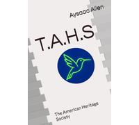 T.A.H.S: The American Heritage Society