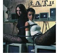 T.a.T.U. - Friend Or Foe [Import]