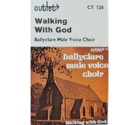 T Ballyclare Male Voice Choir - Walking with God [Import]