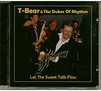 T-Bear & The Dukes Of Rhythm - Let The Sweet Talk Flow (CD)